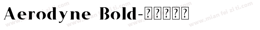 Aerodyne Bold字体转换